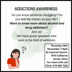Do you know someone struggling Do you feel the impact on your life Want to know more about alcohol and drug addiction Join us! We have guest speakers who work in thefield of addiction.-2 copy